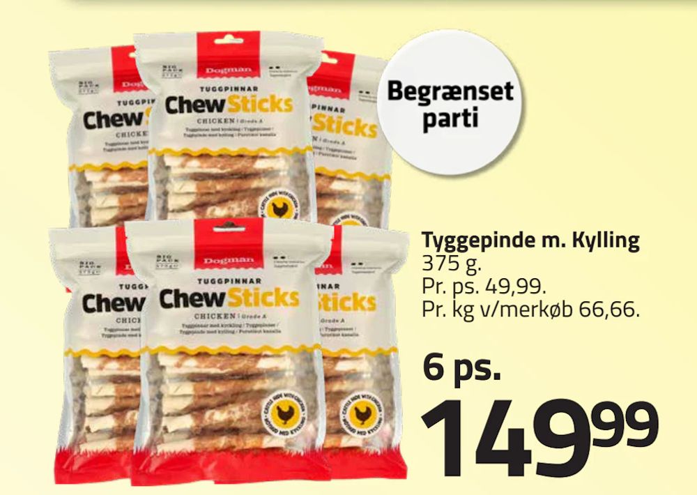 Tilbud på Tyggepinde m. Kylling fra Fleggaard til 149,99 kr.