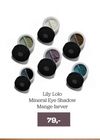 Lily Lolo Mineral Eye Shadow Mange farver