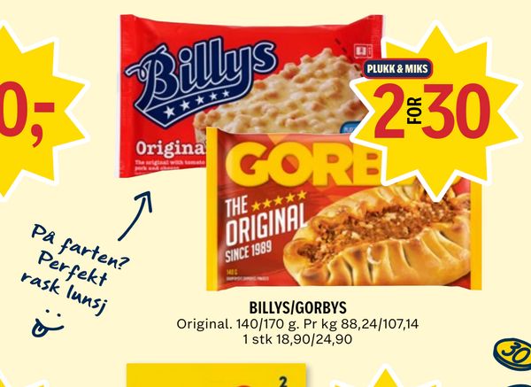 BILLYS/GORBYS PLUKK & MIKS
Original. 140/170 g. Pr kg 88,24/107,14
1 stk 18,90/24,90
På farten? Perfekt rask lunsj :)