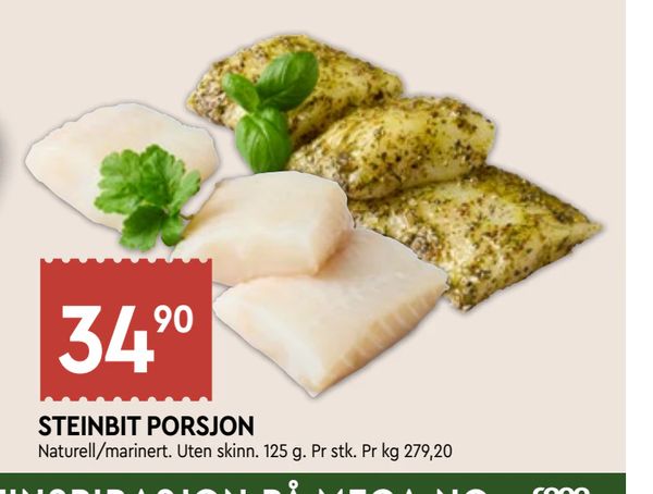 STEINBIT PORSJON 34,90 Naturell/marinert. Uten skinn. 125 g. Pr stk. Pr kg 279,20