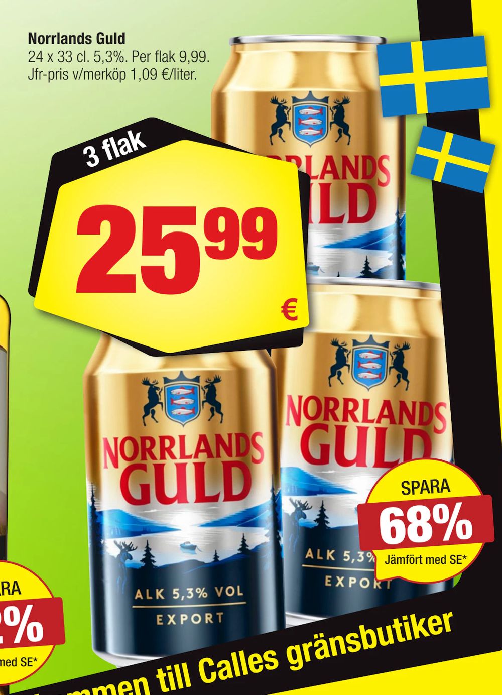 Erbjudanden på Norrlands Guld från Calle för 25,99 €