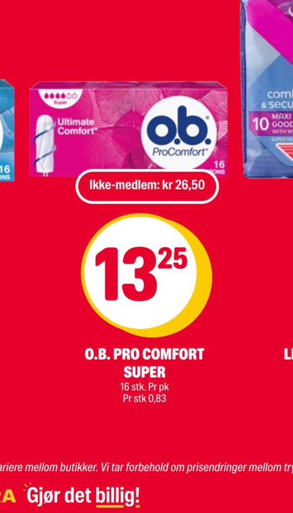 O.B. PRO COMFORT SUPER 16 stk. Pr pk
Pr stk 0,83
Ikke-medlem: kr 26,50