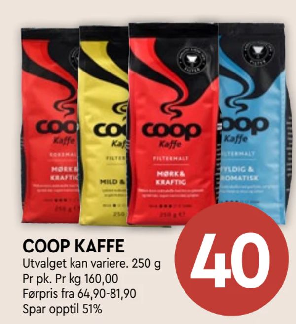 COOP KAFFE Utvalget kan variere. 250 g Pr pk. Pr kg 160,00 Førpris fra 64,90-81,90 Spar opptil 51%