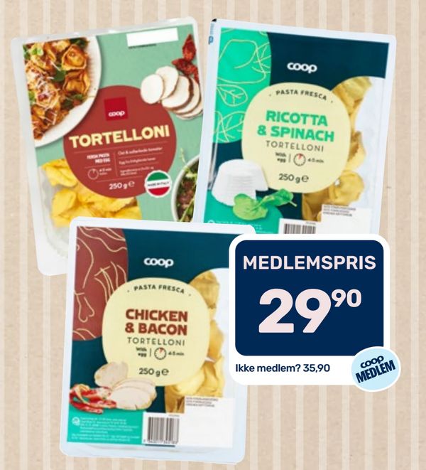 Coop PASTA FRESCA RICOTTA & SPINACH CHICKEN & BACON TORTELLONI 250 g MEDLEMSPRIS 29,90 Ikke medlem? 35,90 coop MEDLEM