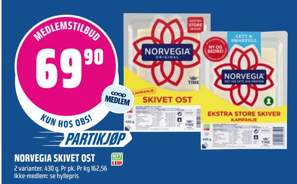 NORVEGIA SKIVET OST 2 varianter. 430 g. Pr pk. Pr kg 162,56 Ikke-medlem: se hyllepris
PARTIKJØP