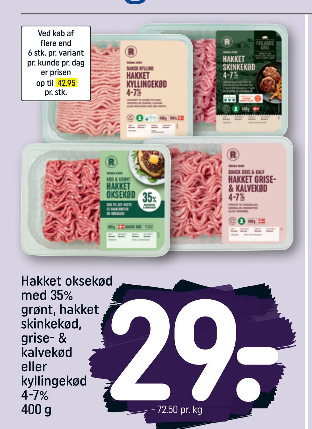Hakket oksekød med 35% grønt, hakket skinkekød, grise- & kalvekød eller kyllingekød 4-7% 400 g