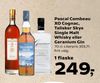 Pascal Combeau XO Cognac, Talisker Skye Single Malt Whisky eller Geranium Gin