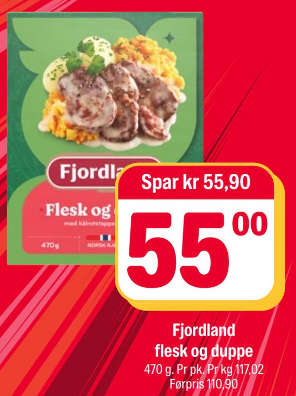 Fjordland flesk og duppe Spar kr 55,90
470 g. Pr pk. Pr kg 117,02
Førpris 110,90