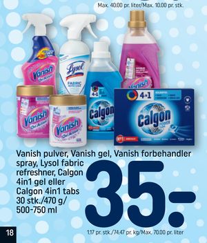 Vanish pulver, Vanish gel, Vanish forbehandler spray, Lysol fabric refreshner, Calgon 4in1 gel eller Calgon 4in1 tabs 30 stk./470 g/ 500-750 ml