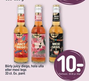Biirly juicy diego, hola ulla eller mexi legs 33 cl. Ex. pant