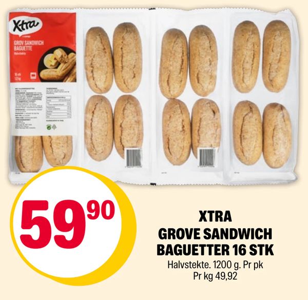 XTRA GROVE SANDWICH BAGUETTER 16 STK Halvstekte. 1200 g. Pr pk Pr kg 49,92 GROV SANDWICH BAGUETTE 16 stk 1.2 kg