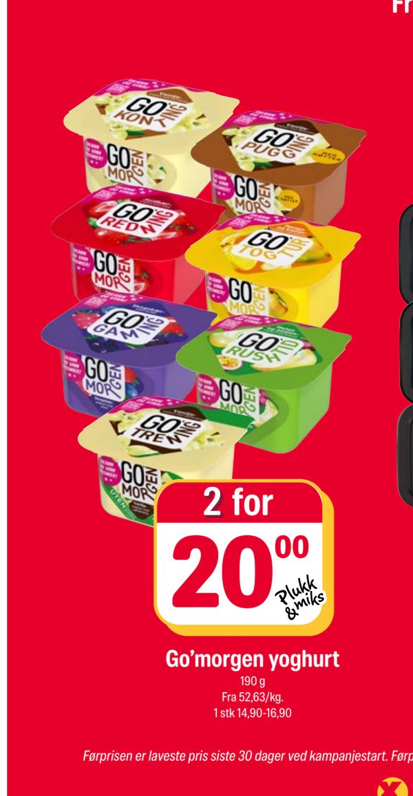 Go’morgen yoghurt 190 g Fra 52,63/kg. 1 stk 14,90-16,90 2 for 20,00 Plukk & miks