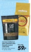 Lavazza helbønner eller Café Noir eller Gevalia instant refill kaffe