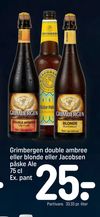 Grimbergen double ambree eller blonde eller Jacobsen påske Ale 75 cl Ex. pant