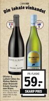 Olivier & Lafont Côtes Du Rhône Rødvin eller Brancott Estate Sauvignon Blanc
