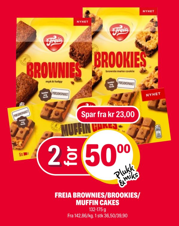 FREIA BROWNIES/BROOKIES/ MUFFIN CAKES 132-175 g Fra 142,86/kg. 1 stk 36,50/39,90
Spar fra kr 23,00