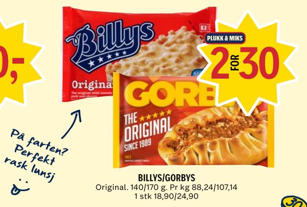 BILLYS/GORBYS PLUKK & MIKS 2 FOR 30 Original. 140/170 g. Pr kg 88,24/107,14 1 stk 18,90/24,90 På farten? Perfekt rask lunsj ;)