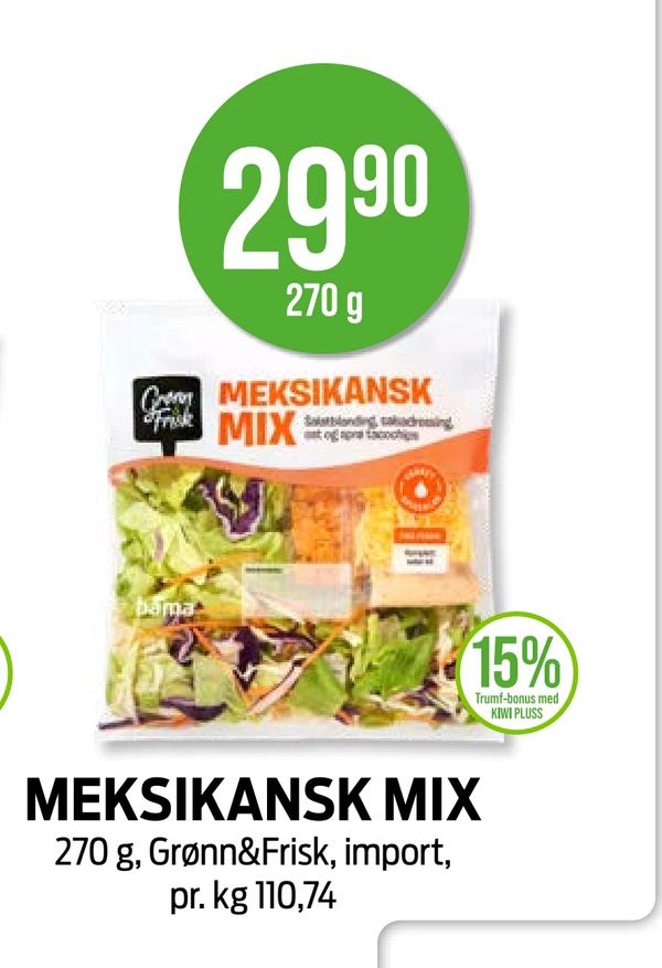 MEKSIKANSK MIX 270 g, Grønn&Frisk, import, pr. kg 110,74 15% Trumf-bonus med KIWI PLUSS bama
