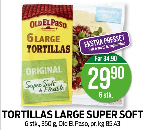 TORTILLAS LARGE SUPER SOFT 6 stk., 350 g, Old El Paso, pr. kg 85,43 EKSTRA PRESSET helt fram til 6. september Før 34,90