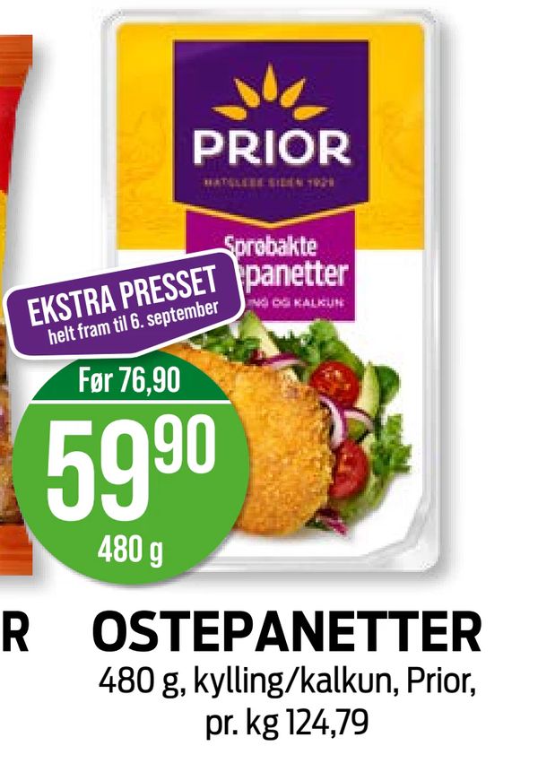 OSTEPANETTER EKSTRA PRESSET helt fram til 6. september
Før 76,90
480 g, kylling/kalkun, Prior, pr. kg 124,79