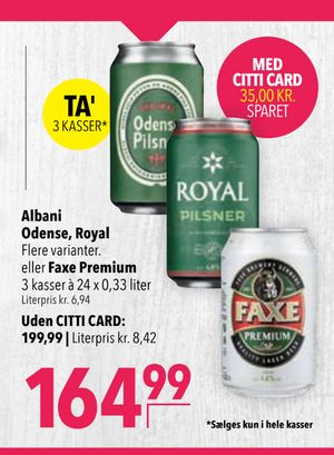 Albani Odense, Royal eller Faxe Premium