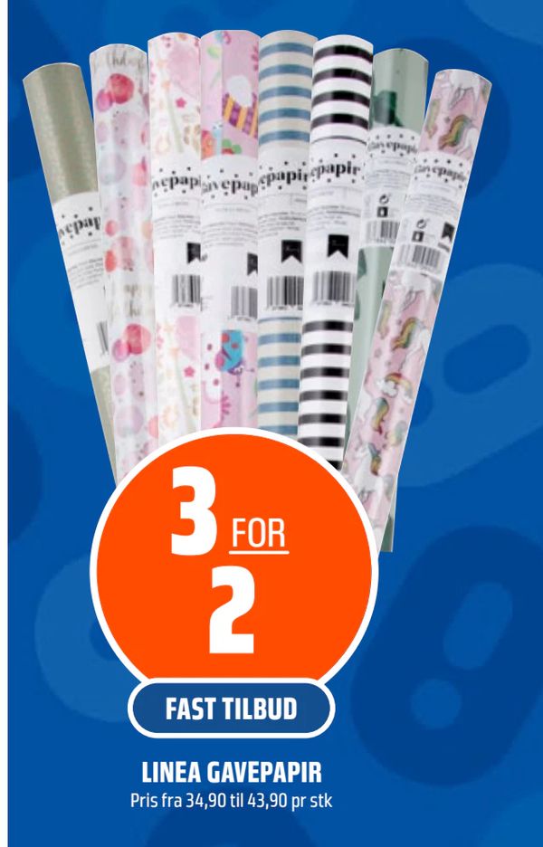 LINEA GAVEPAPIR Pris fra 34,90 til 43,90 pr stk
3 FOR 2
FAST TILBUD