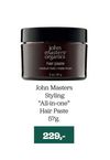 John Masters Styling “All-in-one” Hair Paste 57g