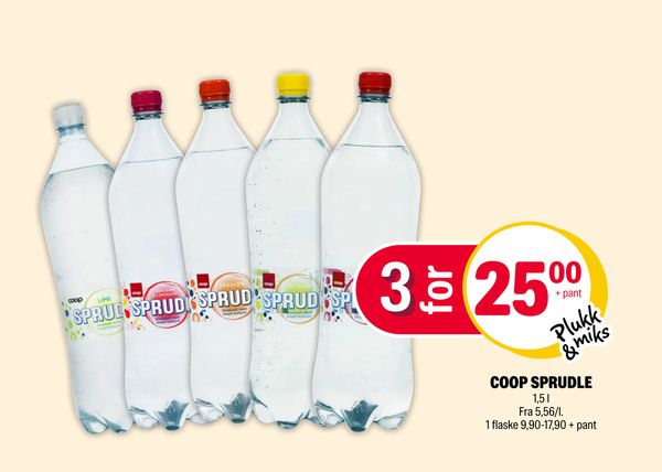 COOP SPRUDLE 3 for 25,00 + pant Plukk & miks 1,5 l Fra 5,56/l. 1 flaske 9,90-17,90 + pant