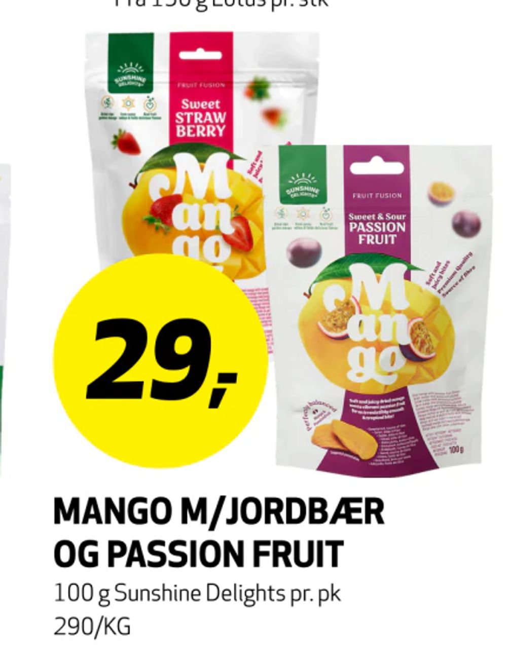 Mango M/Jordbær og Passion Fruit