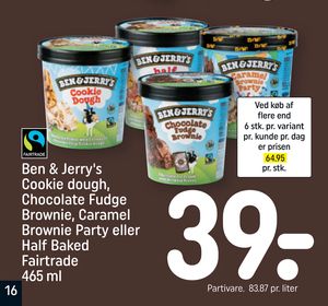 Ben & Jerry's Cookie dough, Chocolate Fudge Brownie, Caramel Brownie Party eller Half Baked Fairtrade 465 ml