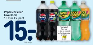 Pepsi Max eller Faxe Kondi 1.5 liter. Ex. pant