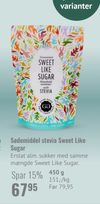 Sødemiddel stevia Sweet Like Sugar