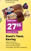 Roast’n Toast, Kavring