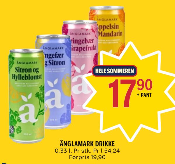 ÄNGLAMARK DRIKKE 0,33 l. Pr stk. Pr l 54,24 Førpris 19,90
HELE SOMMEREN
17,90
+ PANT