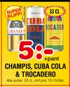 CHAMPIS, CUBA COLA & TROCADERO