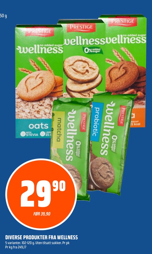 DIVERSE PRODUKTER FRA WELLNESS 5 varianter. 102-120 g. Uten tilsatt sukker. Pr pk Pr kg fra 249,17