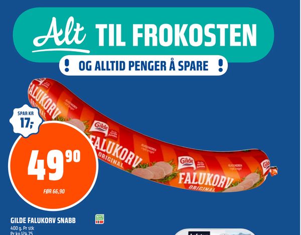GILDE FALUKORV SNABB Alt TIL FROKOSTEN OG ALLTID PENGER Å SPARE 400 g. Pr stk Pr kg 124,75 SPAR KR 17,- FØR 66,90