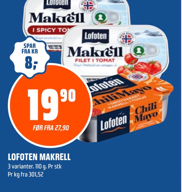 LOFOTEN MAKRELL 3 varianter. 110 g. Pr stk Pr kg fra 301,52 SPAR FRA KR 8,- FØR FRA 27,90