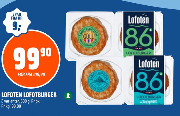 LOFOTEN LOFOTBURGER 2 varianter. 500 g. Pr pk Pr kg 199,80. 99,90. FØR FRA 108,90. SPAR FRA KR 9,-.