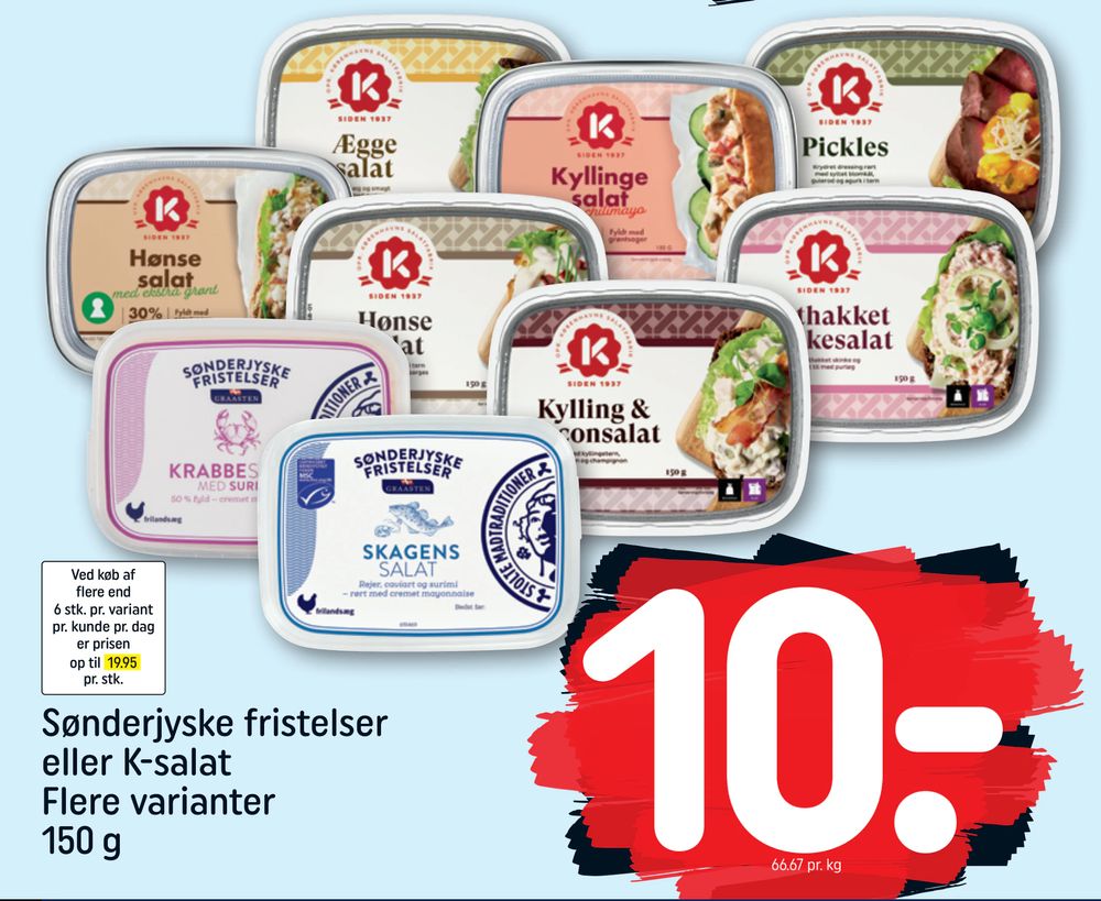 Tilbud på Sønderjyske fristelser eller K-salat Flere varianter 150 g fra REMA 1000 til 10 kr.