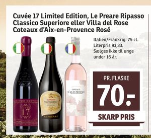 Cuvée 17 Limited Edition, Le Preare Ripasso Classico Superiore eller Villa del Rose Coteaux d’Aix-en-Provence Rosé