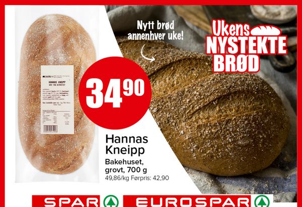Hannas Kneipp Nytt brød annenhver uke! Ukens NYSTEKTE BRØD Bakehuset, grovt, 700 g 49,86/kg Førpris: 42,90