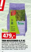 TRIM MOSEFJERNER 8,75 KG
