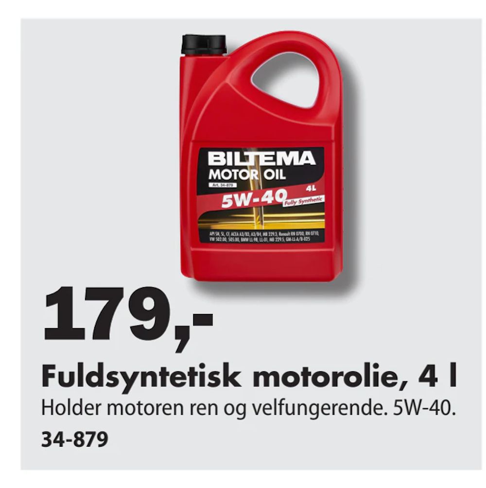 Tilbud på Fuldsyntetisk motorolie, 4 l fra Biltema til 179 kr.