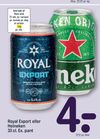 Royal Export eller Heineken 33 cl. Ex. pant