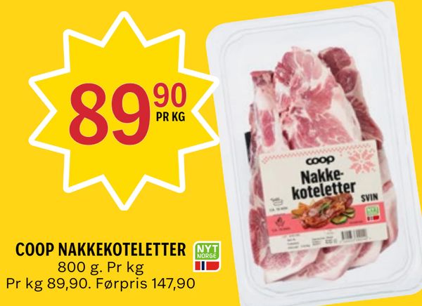 COOP NAKKEKOTELETTER 800 g. Pr kg Pr kg 89,90. Førpris 147,90 89,90 PR KG