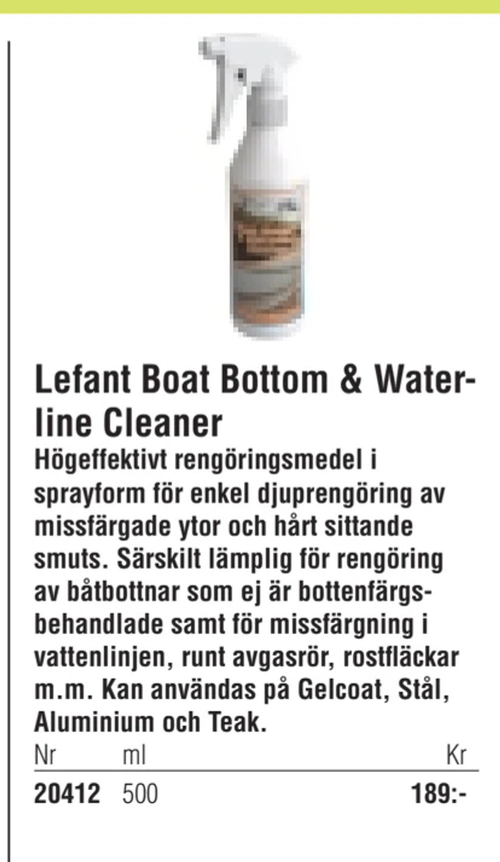 Erbjudanden på Lefant Boat Bottom & Waterline Cleaner från Erlandsons Brygga för 189 kr