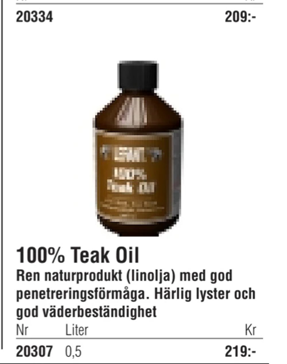 Erbjudanden på 100% Teak Oil från Erlandsons Brygga för 219 kr