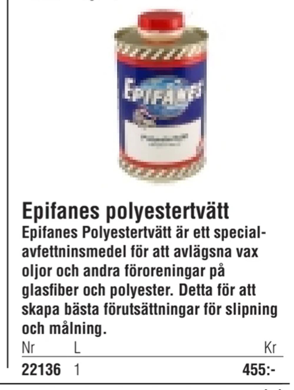 Erbjudanden på Epifanes polyestertvätt från Erlandsons Brygga för 455 kr