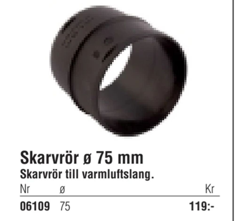 Erbjudanden på Skarvrör ø 75 mm från Erlandsons Brygga för 119 kr